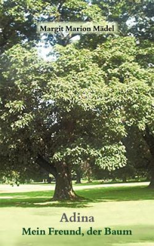 Buch Adina-Mein Freund der Baum Margit Marion M Del