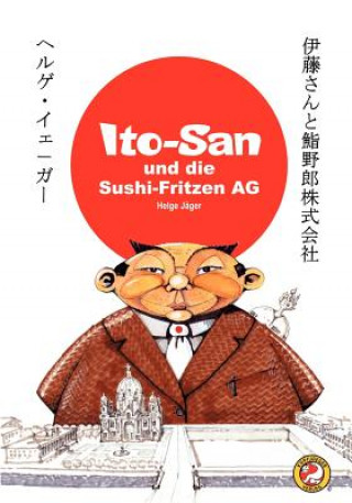 Carte ITO-SAN und die SUSHI-FRITZEN AG Helge J Ger