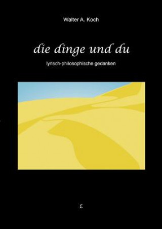 Книга Dinge und Du Walter A Koch