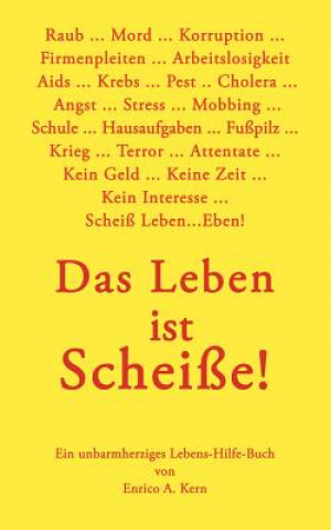 Book Leben ist Scheisse Enrico A Kern