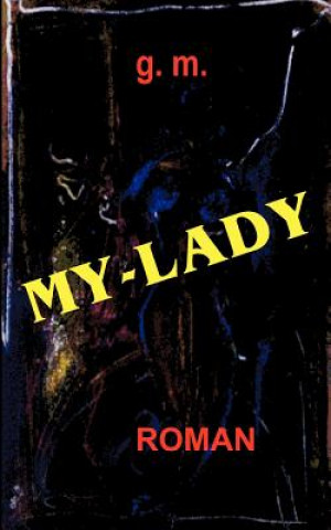Könyv My - Lady G M