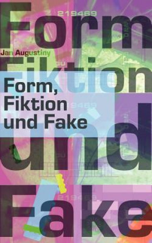 Libro Form, Fiktion und Fake Jan Augustiny