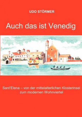 Kniha Auch das ist Venedig Udo St Rmer