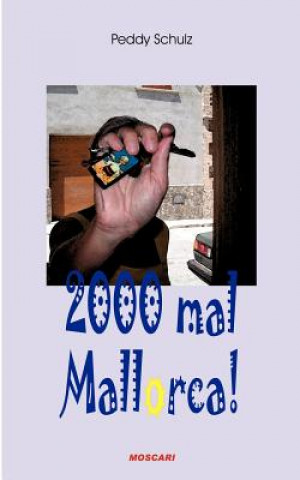 Könyv 2000 mal Mallorca Peddy Schulz