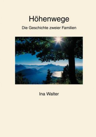 Könyv Hoehenwege Ina Walter