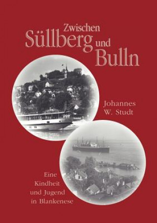 Carte Zwischen Sullberg und Bulln Johannes W Studt