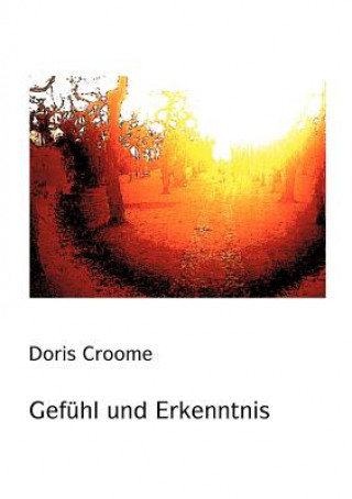 Kniha Gefuhl und Erkenntnis Doris Croome