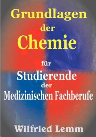 Kniha Grundlagen der Chemie Wilfried Lemm