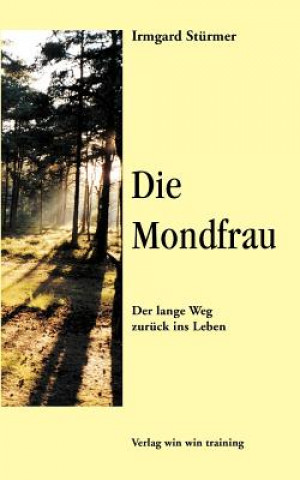 Kniha Mondfrau Irmgard St Rmer