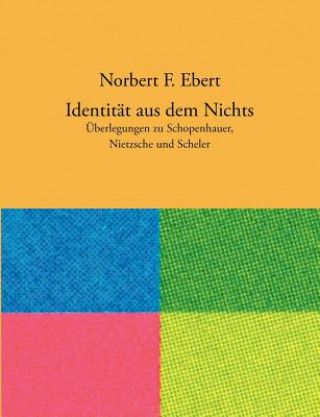 Knjiga Identitat aus dem Nichts Norbert F Ebert