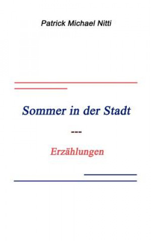 Carte Sommer in der Stadt Patrick Michael Nitti