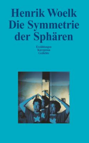 Book Symmetrie der Spharen Henrik Woelk