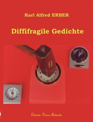 Knjiga Diffifragile Gedichte Karl Alfred Erber