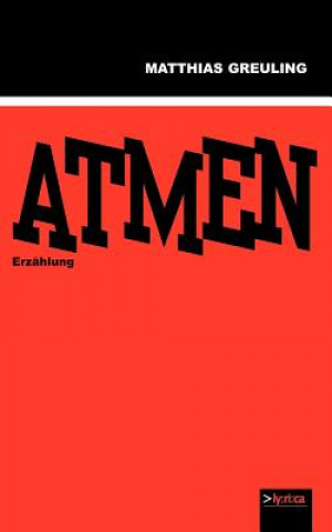 Knjiga Atmen Matthias Greuling