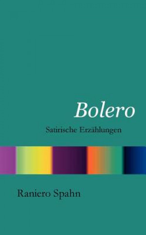 Kniha Bolero Raniero Spahn