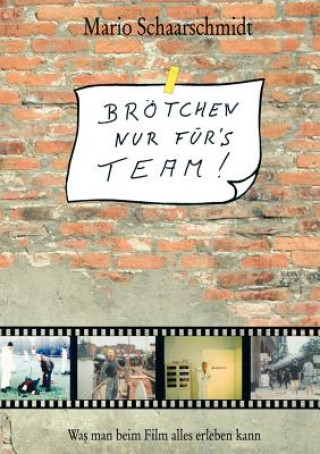 Könyv Broetchen nur fur's Team! Mario Schaarschmidt