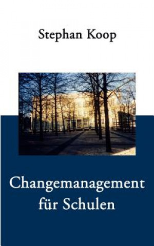 Book Changemanagement fur Schulen Stephan Koop