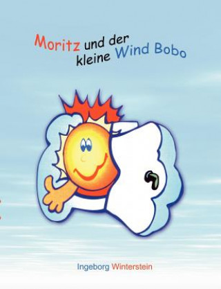 Kniha Moritz und der kleine Wind Bobo Ingeborg Winterstein