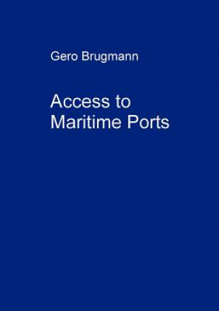 Libro Access to Maritime Ports Gero Brugmann