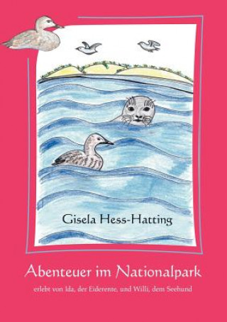 Livre Abenteuer im Nationalpark Gisela Hess-Hatting