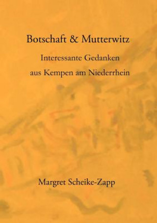 Knjiga Botschaft & Mutterwitz Margret Scheike-Zapp