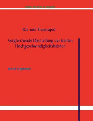 Книга ICE und Transrapid Bernd Englmeier