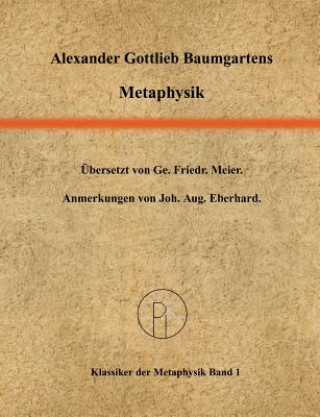 Książka Metaphysik Alexander Gottlieb Baumgarten