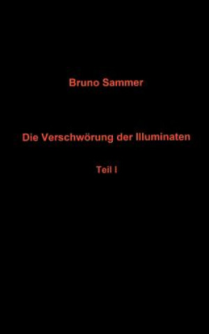 Kniha Verschwoerung der Illuminaten Teil I Bruno Sammer