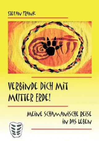 Книга Verbinde Dich mit Mutter Erde! Stefan Frank