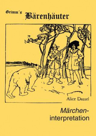 Knjiga Marcheninterpretation zu Grimm's Barenhauter Alice Dassel