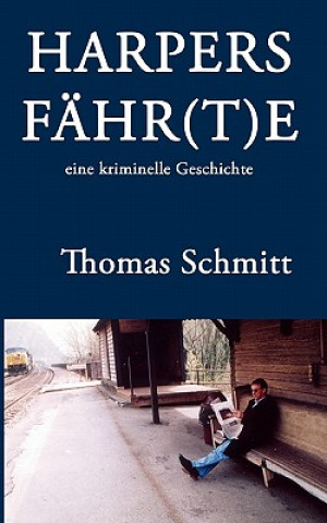 Carte Harpers Fahr(t)E Thomas Schmitt