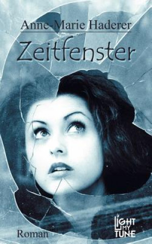 Knjiga Zeitfenster Anne-Marie Haderer