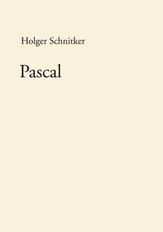 Knjiga Pascal Holger Schnitker