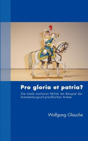 Carte Pro gloria et patria ? Wolfgang Glauche