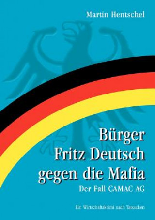Kniha Burger Fritz Deutsch gegen die Mafia Martin Hentschel