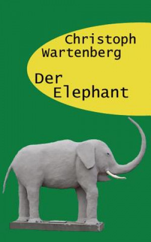 Knjiga Elephant Christoph Wartenberg