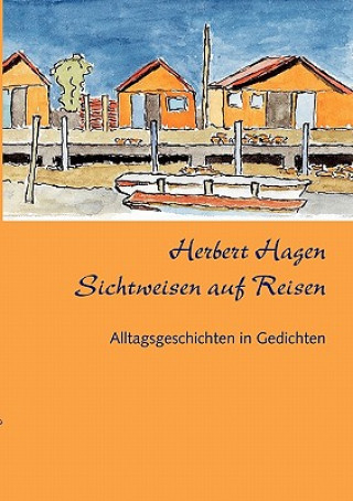 Könyv Sichtweisen auf Reisen Herbert Hagen
