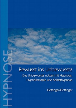 Książka Bewusst ins Unbewusste Ursula / Gottinger Werner Gottinger