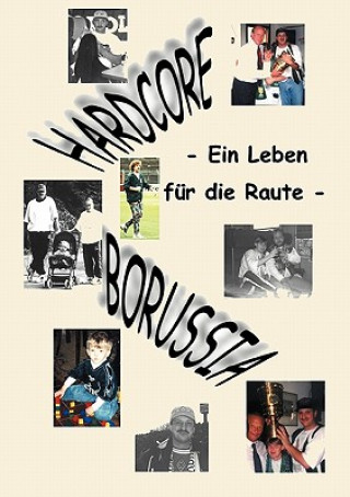 Buch Hardcore Borussia Holger Spiecker