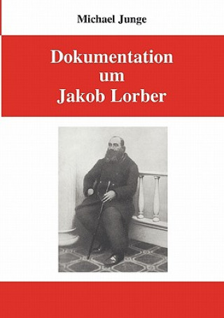 Carte Dokumentation um Jakob Lorber Michael Junge