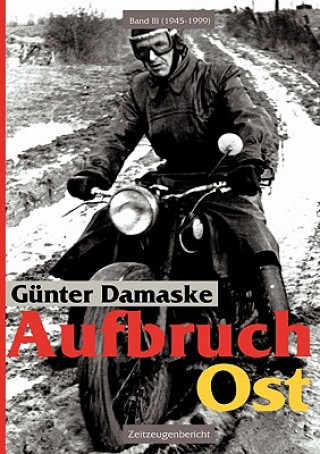 Carte Aufbruch Ost Band III ( 1945 - 1999 ) Gunter Damaske