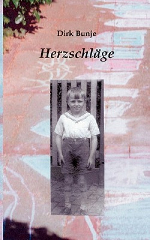 Könyv Herzschlage Dirk Bunje
