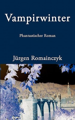 Knjiga Vampirwinter Jurgen Romainczyk