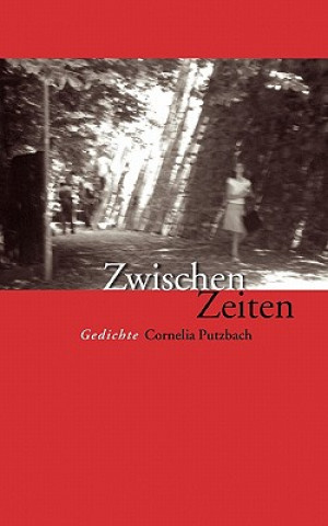 Книга Zwischen Zeiten Cornelia Putzbach