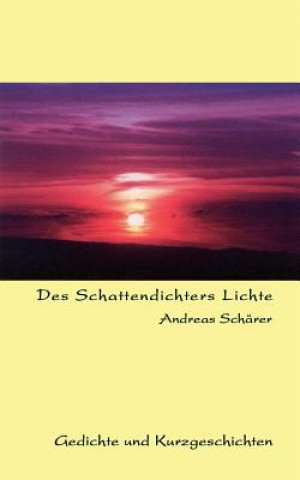 Carte Des Schattendichters Lichte Andreas Sch Rer