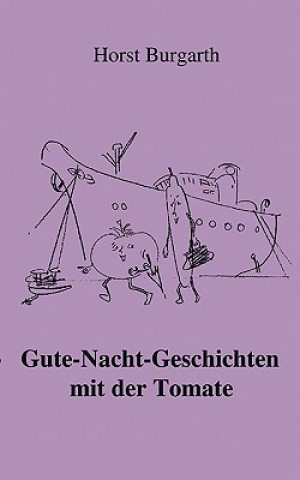 Buch Gute-Nacht-Geschichten mit der Tomate Horst Burgarth