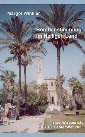 Kniha Bombenstimmung im Heiligen Land Margot Winkler