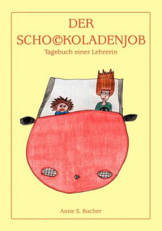 Βιβλίο Schockoladenjob Anne S Bucher