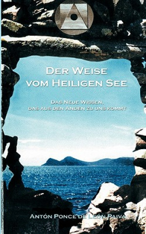 Книга Weise vom Heiligen See Anton Ponce De Leon Paiva