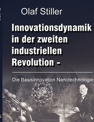 Könyv Innovationsdynamik in der zweiten industriellen Revolution Olaf Stiller